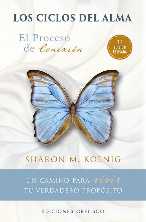 CICLOS DEL ALMA, LOS   (EL PROCESO DE CONEXION) | 9788491113201 | KOENIG, SHARON M.