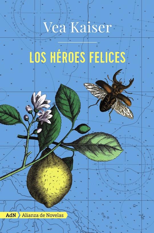 HEROES FELICES, LOS  | 9788491044680 | KAISER, VEA