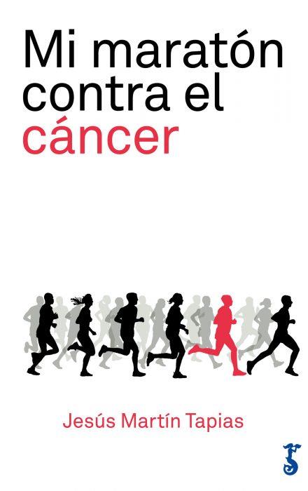 MI MARATON CONTRA EL CANCER | 9788417241056 | MARTIN TAPIAS, JESUS