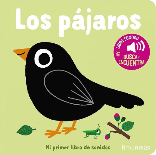 PAJAROS, LOS   MI PRIMER LIBRO DE SONIDOS | 9788408263883 | BILLET, MARION