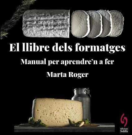 LLIBRE DELS FORMATGES, EL | 9788412430660 | ROGER, MARTA