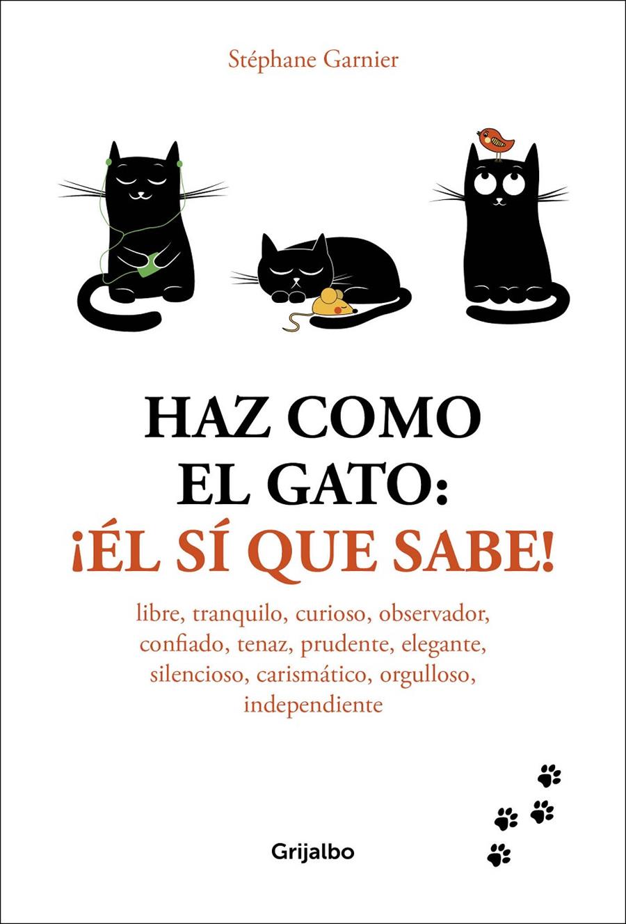 HAZ COMO EL GATO EL SI QUE SABE | 9788416895601 | GARNIER, STEPHANE 