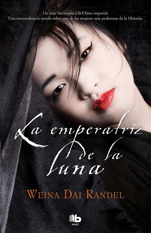 EMPERATRIZ DE LA LUNA (EMPERATRIZ WU 2), LA  | 9788490707357 | DAI RANDEL, WEINA