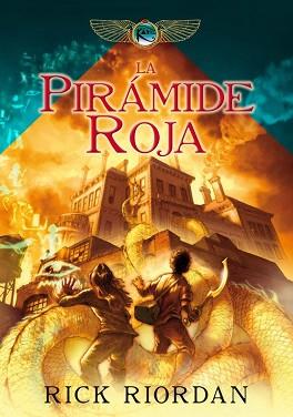 PIRAMIDE ROJA     LAS CRONICAS DE LOS KANE 1 | 9788484417552 | RIORDAN, RICK