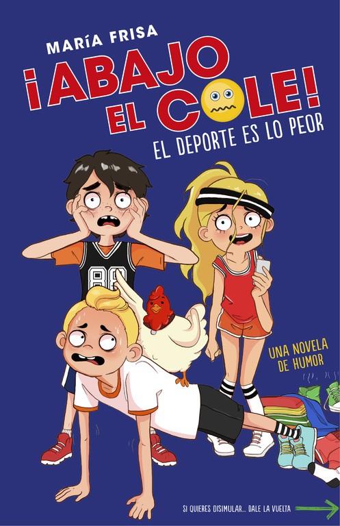 DEPORTE ES LO PEOR, EL  (ABAJO EL COLE 2) | 9788420485959 | FRISA, MARIA