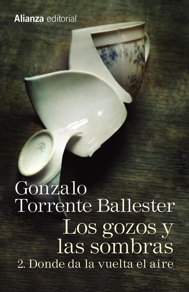 GOZOS Y LAS SOMBRAS  2 DONDE DA LA VUELTA EL AIRE, LOS  | 9788491045762 | TORRENTE BALLESTER, GONZALO