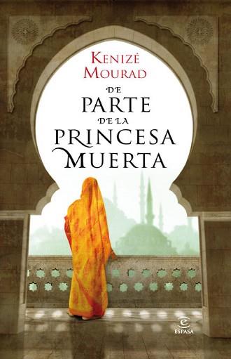 DE PARTE DE LA PRINCESA MUERTA | 9788467035513 | MOURAD, KENIZE