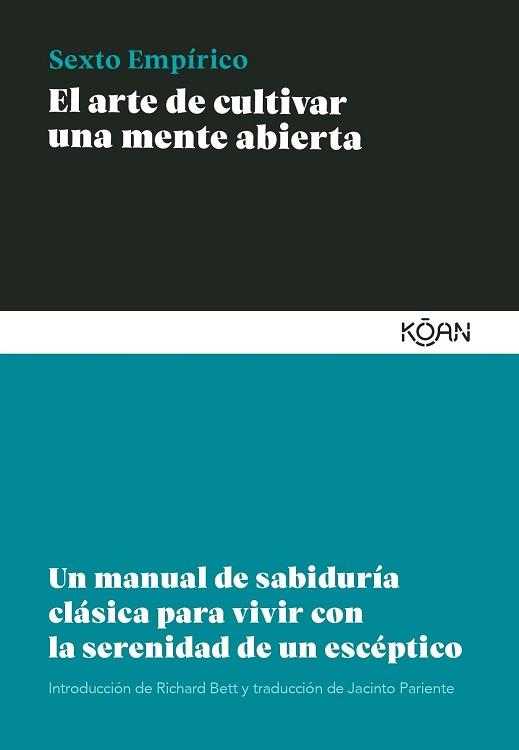 ARTE DE CULTIVAR UNA MENTE ABIERTA, EL | 9788418223471 | EMPIRICO, SEXTO