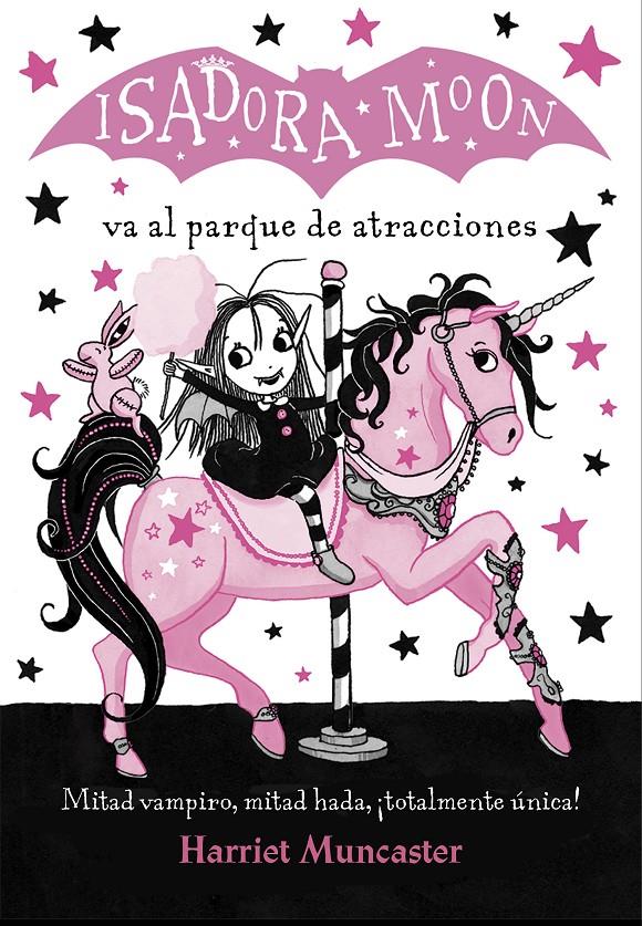 ISADORA MOON VA AL PARQUE DE ATRACCIONES  | 9788420486918 | HARRIET MUNCASTER