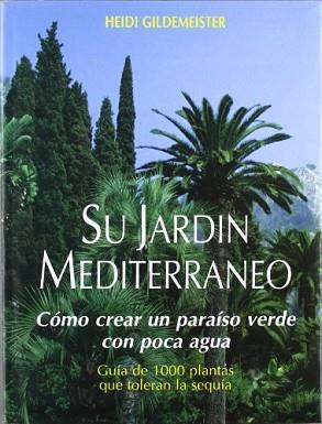 SU JARDIN MEDITERRANEO | 9788471147516 | GILDEMEISTER, H