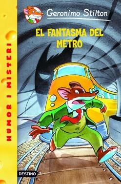 FANTASMA DEL METRO, EL  | 9788492671328 | STILTON, GERONIMO 