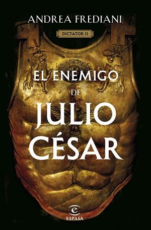 ENEMIGO DE JULIO CESAR (SERIE DICTATOR 2) | 9788467068672 | FREDIANI, ANDREA