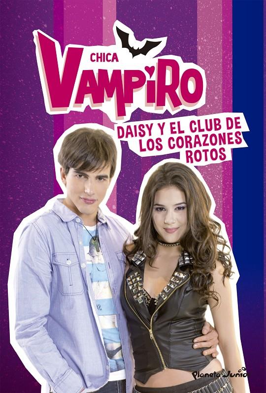 DAISY Y EL CLUB DE LOS CORAZONES ROTOS (CHICA VAMPIRO) | 9788408195122 | CHICA VAMPIRO