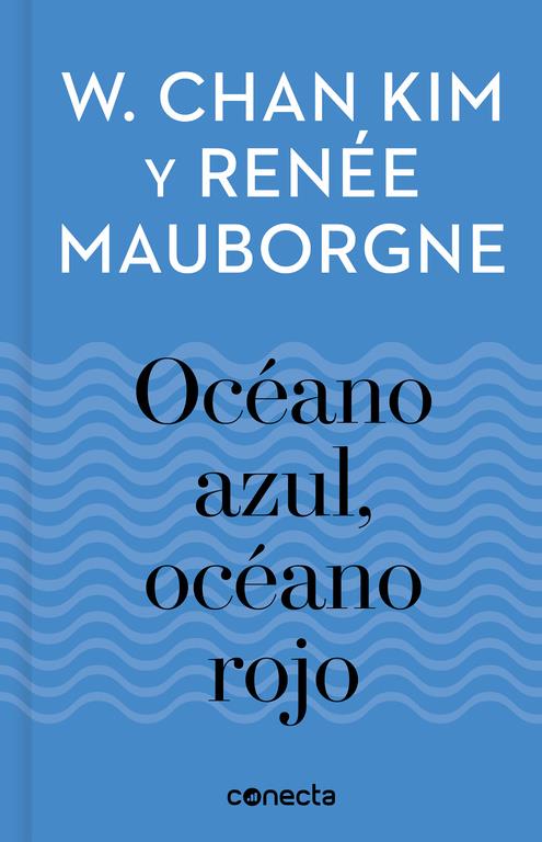 OCEANO AZUL OCEANO ROJO (IMPRESCINDIBLES) | 9788416883257 | KIM, W. CHAN  / MAUBORGNE, RENEE 