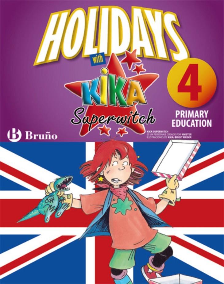 HOLIDAYS WITH KIKA SUPERWITCH 4TH PRIMARY | 9788421668092 | IGEA MADROÑERO, MARTA