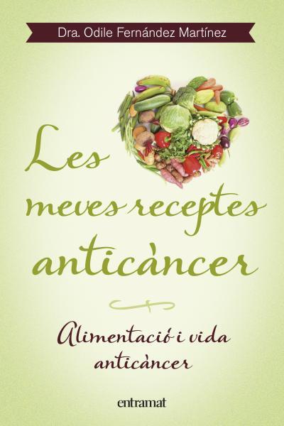 MEVES RECEPTES ANTICANCER, LES  | 9788492920099 | FERNANDEZ, ODILE 