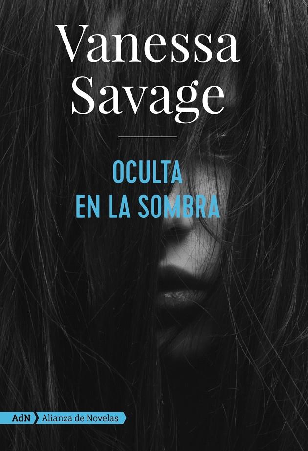 OCULTA EN LA SOMBRA | 9788491814368 | SAVAGE, VANESSA