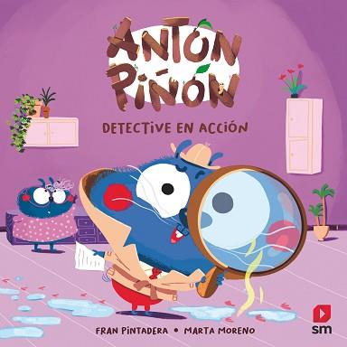 ANTON PIÑON, DETECTIVE EN ACCION | 9788411822923 | PINTADERA, FRAN