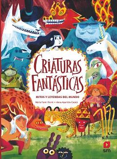 CRIATURAS FANTASTICAS  MITOS Y LEYENDAS | 9788419102249 | FONT I FERRE, NURIA