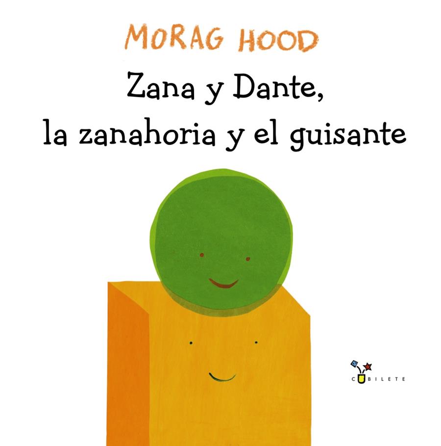 ZANA Y DANTE LA ZANAHORIA Y EL GUISANTE | 9788469624098 | HOOD, MORAG