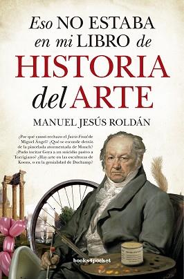 ESO NO ESTABA EN MI LIBRO DE HISTORIA DEL ARTE | 9788416622368 | ROLDAN, MANUEL JESUS