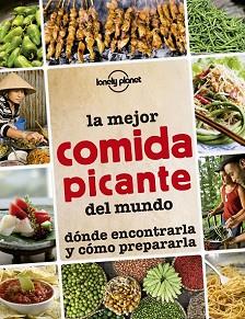 MEJOR COMIDA PICANTE DEL MUNDO, LA  | 9788408145295 | AA. VV.