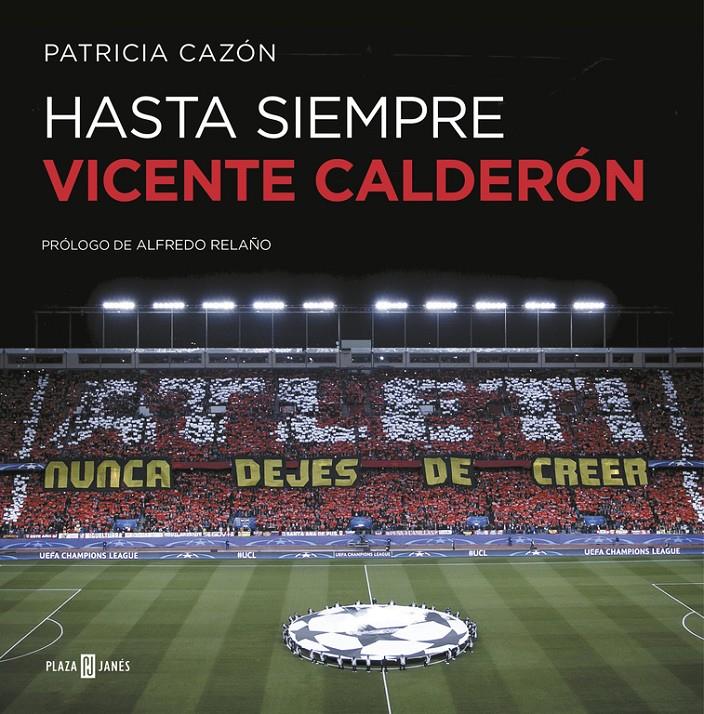 HASTA SIEMPRE, VICENTE CALDERON | 9788401019821 | CAZON, PATRICIA 