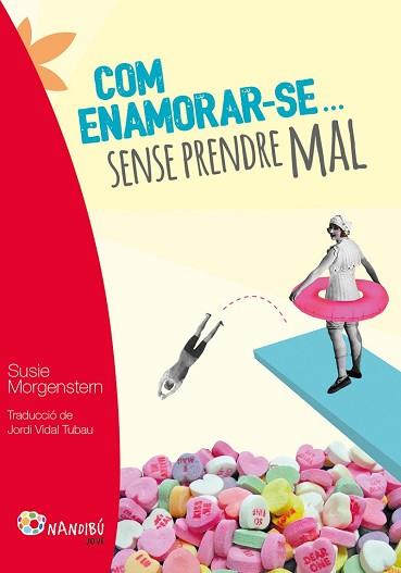 COM ENAMORARSE  SENSE PRENDRE MAL | 9788499756424 | MORGENSTERN, SUSIE