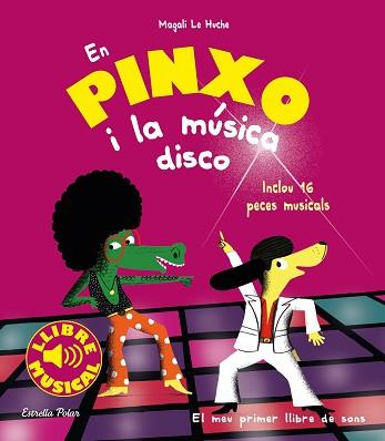 EN PINXO I LA MUSICA DISCO. LLIBRE MUSICAL | 9788491377009 | LE HUCHE, MAGALI