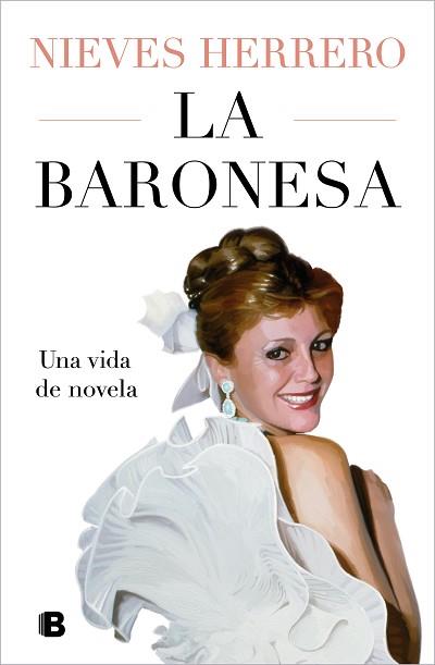 BARONESA, LA   UNA VIDA DE NOVELA | 9788466677202 | HERRERO, NIEVES