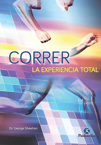 CORRER LA EXPERIENCIA TOTAL | 9788499106007 | SHEEHAN, GEORGE