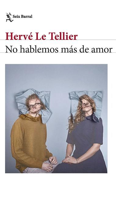 NO HABLEMOS MAS DE AMOR | 9788432241673 | TELLIER, HERVE LE