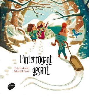 INTERROGANT GEGANT, L' | 9788416844425 | CANAL, EULALIA