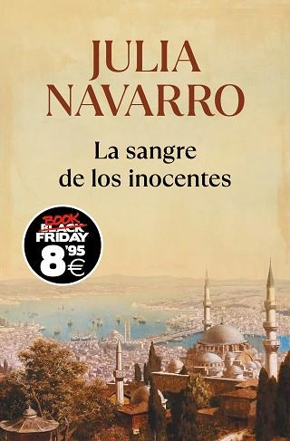 SANGRE DE LOS INOCENTES, LA   (CAMPAÑA BLACK FRIDAY) | 9788466357272 | NAVARRO, JULIA