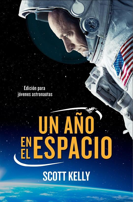 AÑO EN EL ESPACIO, UN  | 9788490439524 | KELLY, SCOTT