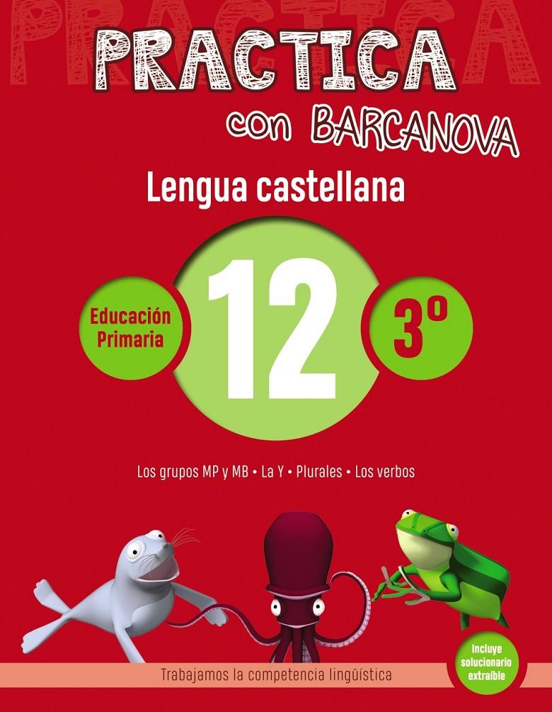 PRACTICA CON BARCANOVA LENGUA CASTELLANA 12 | 9788448945374 | CAMPS, MONTSE /SERRA, LLUISA