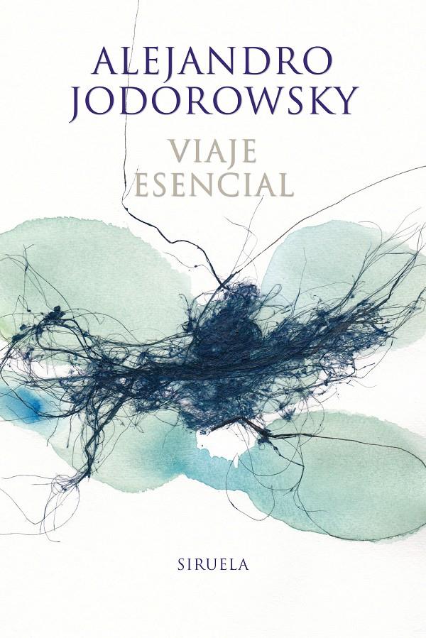 VIAJE ESENCIAL | 9788416854042 | JODOROWSKY, ALEJANDRO