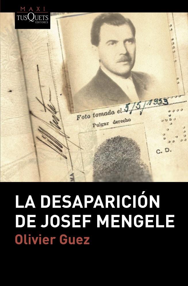 DESAPARICION DE JOSEF MENGELE, LA | 9788490667392 | GUEZ, OLIVIER