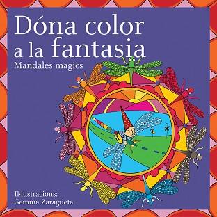 DONA COLOR A LA FANTASIA MANDALES MAGICS MT0048 | 9788496697249 | ZARAGUETA, GEMMA