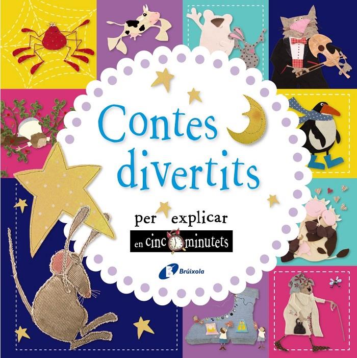 CONTES DIVERTITS PER EXPLICAR EN CINC MINUTETS | 9788499067902