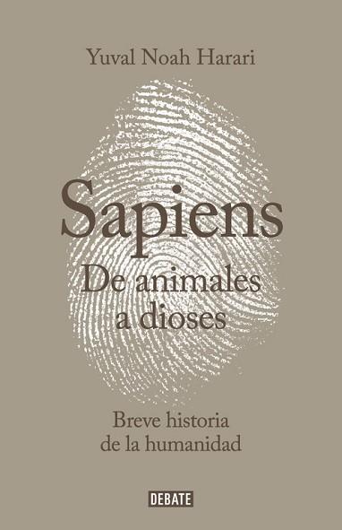 SAPIENS  DE ANIMALES A DIOSES | 9788499924212 | HARARI, YUVAL NOAH