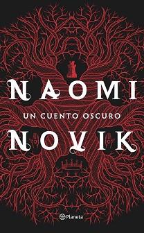 CUENTO OSCURO, UN  | 9788408151487 | NOVIK, NAOMI