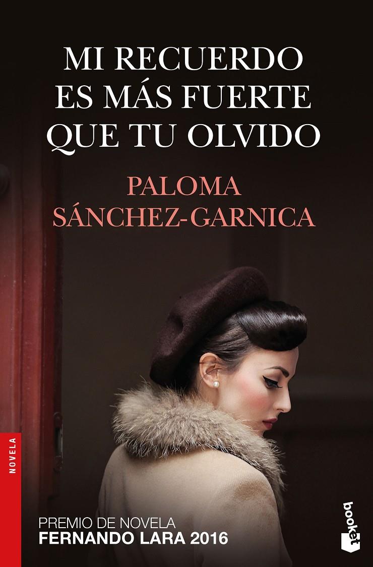 MI RECUERDO ES MAS FUERTE QUE TU OLVIDO | 9788408172604 | SANCHEZ GARNICA, PALOMA