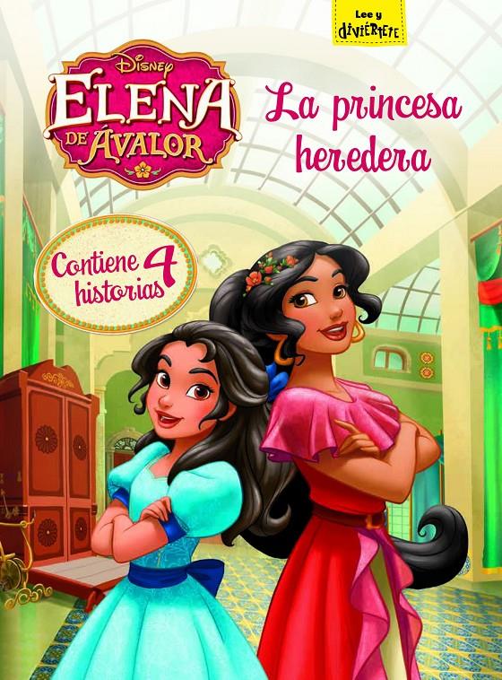 ELENA DE AVALOR  LA PRINCESA HEREDERA | 9788499518725 | DISNEY