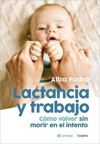 LACTANCIA Y TRABAJO | 9788425364396 | PADRO, ALBA