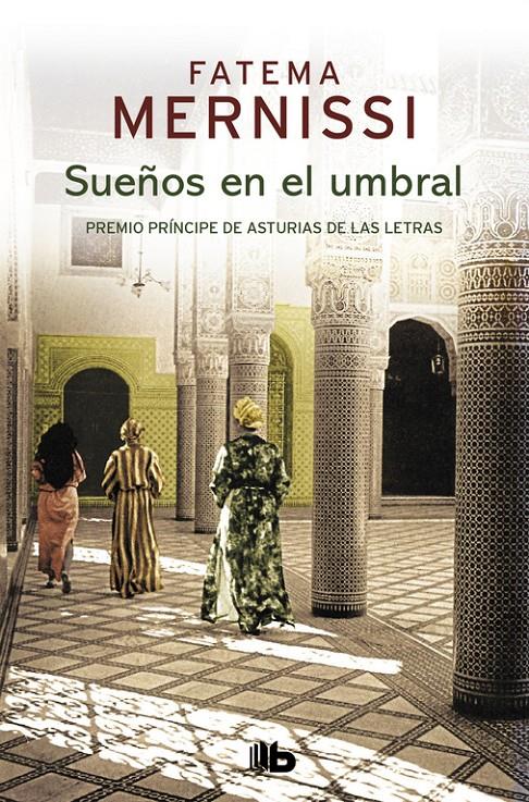 SUEÑOS EN EL UMBRAL MEMORIAS DE UNA NIÑA DEL HAREN | 9788490705513 | MERNISSI, FATEMA