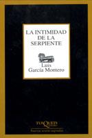 INTIMIDAD DE LA SERPIENTE, LA  | 9788483108574 | GARCIA MONTERO, LUIS 