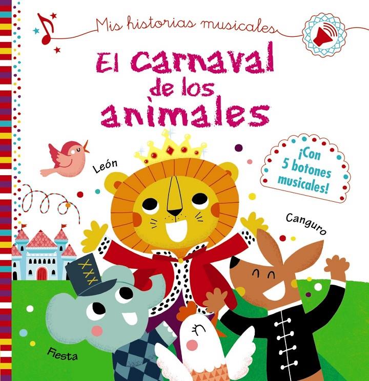 CARNAVAL DE LOS ANIMALES, EL (MIS HISTORIAS MUSICALES) | 9788469625415 | DESFOUR, AURELIE