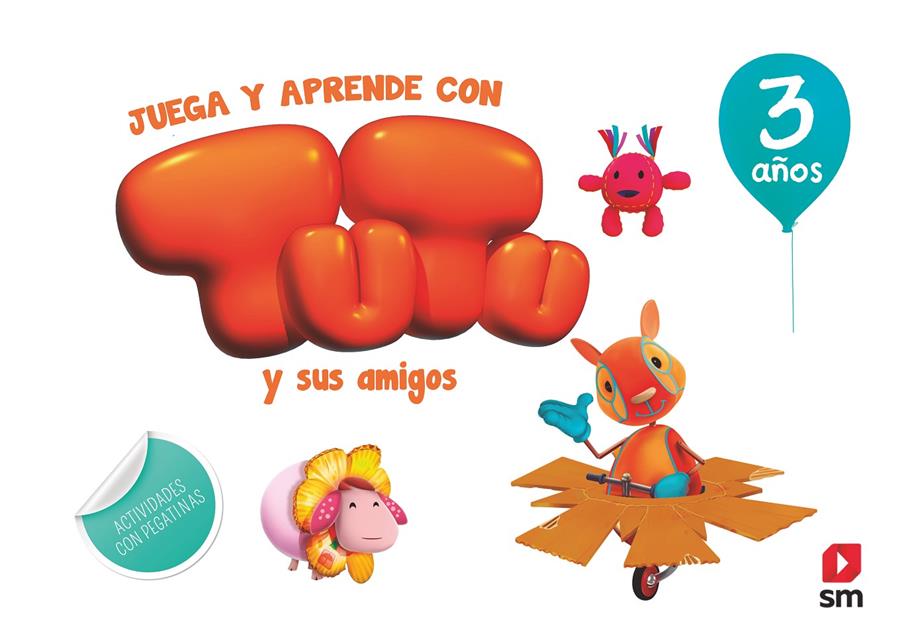 3 AÑOS JUEGA Y APRENDE CON TUTU Y SUS AMIGOS | 9788491073307 | RUIZ GARCIA, MARIA JESUS