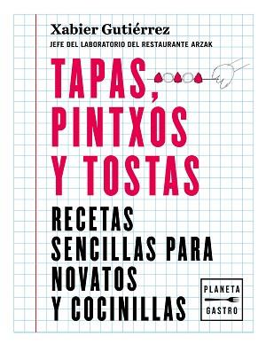 TAPAS  PINTXOS Y TOSTAS | 9788408219187 | GUTIERREZ, XABIER